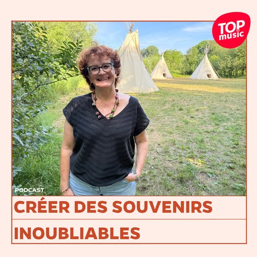 Créer des souvenirs inoubliables